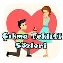 Çıkma Teklifi Sözleri APK