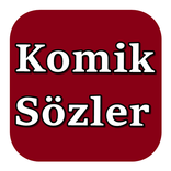 Komik Sözler
