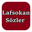 Laf Sokan Sözler