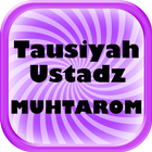 Tausiyah Ustadz Muhtarom icône