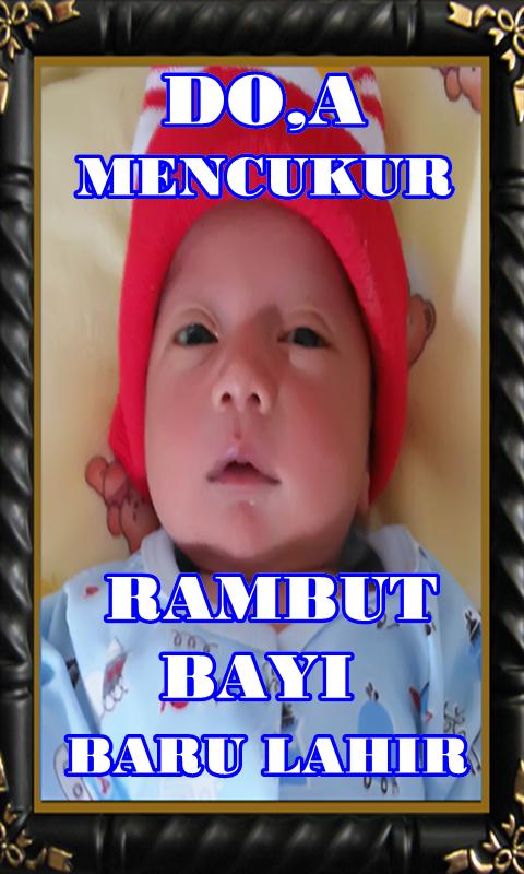  DOA  MENCUKUR RAMBUT  BAYI  BARU LAHIR for Android APK Download