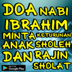 Doa Nabi Ibrahim Minta Keturunan Anak Sholeh