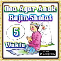 Doa Agar Anak Rajin Sholat 5 Waktu Plakat