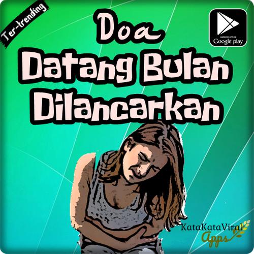 Doa Agar Datang Bulan Dilancarkan Terpopuler For Android Apk