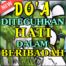 Doa Memohon Diteguhkan Hati Istiqomah Dalam Ibadah APK