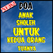 Doa Anak Sholeh untuk Kedua Orang Tua Lengkap