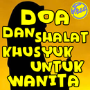 Doa Dan Shalat Khusyuk Untuk Wanita APK
