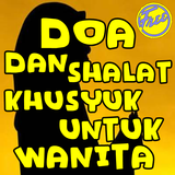 Doa Dan Shalat Khusyuk Untuk Wanita ícone