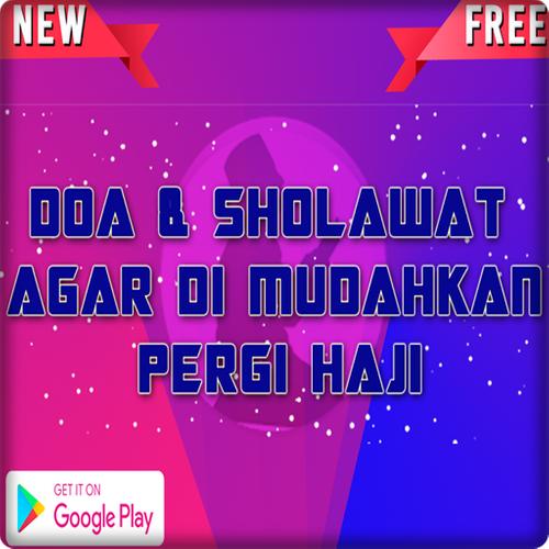 Do A Sholawat Agar Dimudahkan Pergi Haji For Android Apk Download