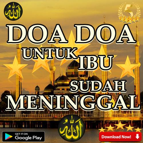 Doa Doa Untuk Ibu Yang Sudah Meninggal For Android Apk Download