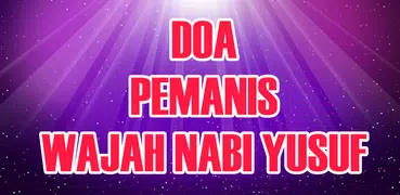 Doa Pemanis Wajah Nabi Yusuf L