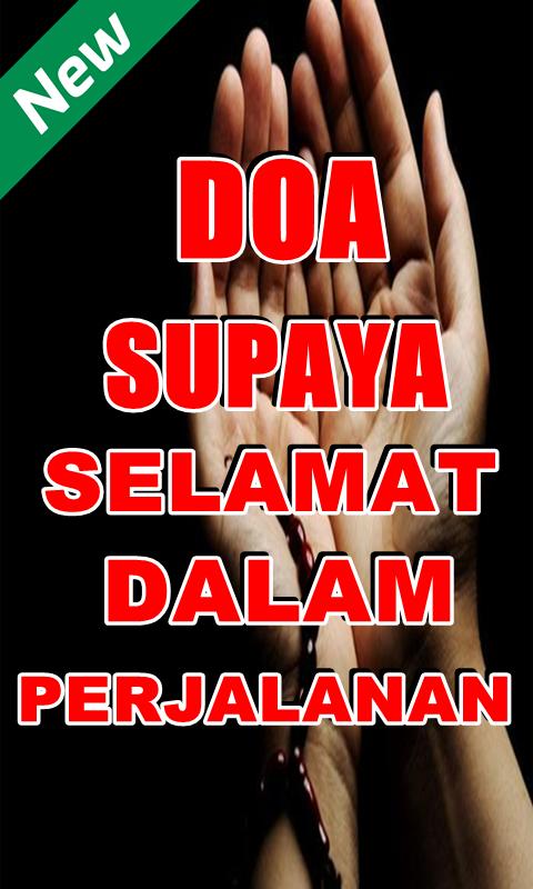 Doa Suapaya Selamat Dalam Perjalanan For Android Apk Download