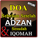 DOA SEBELUM SETELAH AZAN & SESUDAH IQOMAH LENGKAP APK