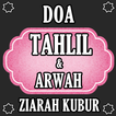 Doa Tahlil Arwah & Ziarah Kubu