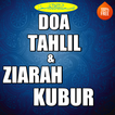 Doa Tahlil Dan Ziarah Kubur