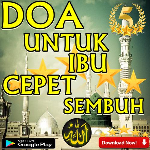 Doa Untuk Ibu Cepat Sembuh For Android Apk Download