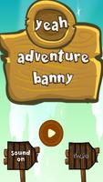 Yeah Adventure Banny plakat