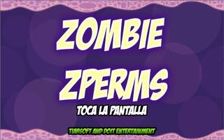 Zombie Sperms Affiche