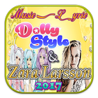 Dolly Style  & Zara Larsson Music and Lyric biểu tượng