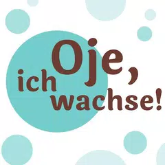 Oje, Ich Wachse! APK Herunterladen