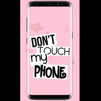 Dont Touch My Phone Wallpaper 截图 3
