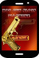Gun Games - Hot Guns Slots Machine plakat