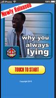 Why you always lying poster