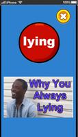 Why you always lying syot layar 1