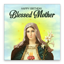Nativity of Mother Mary - Happy Birthday Mary APK