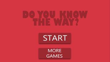 Do You Know The Way Game Affiche