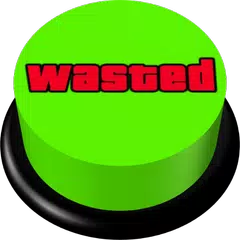 Wasted Sound Button APK download