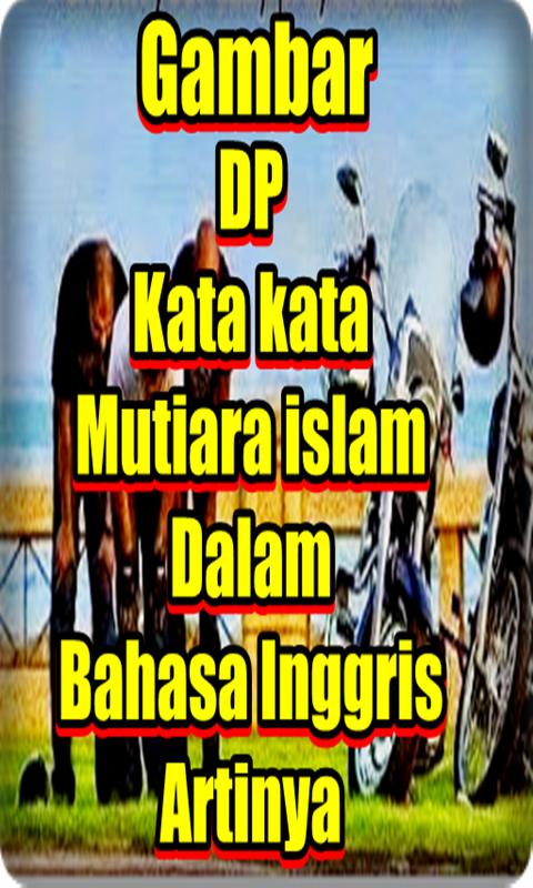 Dp Kata Mutiara Islam Dalam Bahasa Inggris Artinya For Android