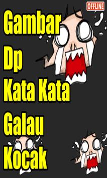 Dp Kata Kata Galau Kocak Super Ngakak Apk App Free