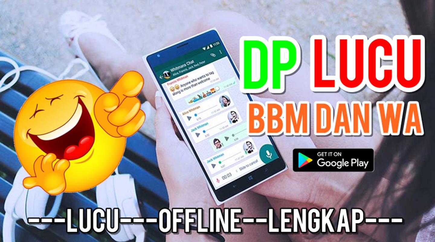 DP Lucu BBM Dan WA Terbaru For Android APK Download