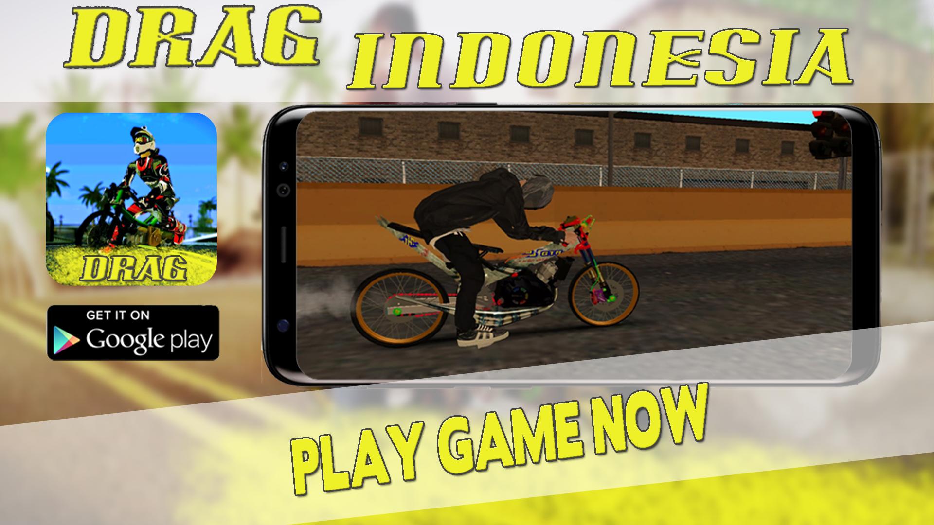 Indonesian Drag Bike Street Racing 2018 For Android Apk Download