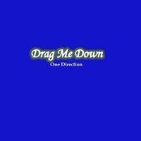 Drag Me Down पोस्टर