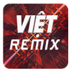 Viet Remix, Remix - Nonstop APK