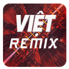 Viet Remix, Remix - Nonstop ไอคอน