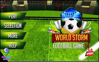 World Storm Football Game V2 capture d'écran 1