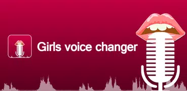 Girl voice changer