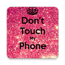 Don't Touch My Phone Wallpaper APK