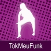 TokMeuFunk - Funk do bom!