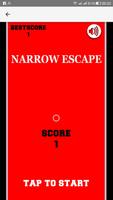 Narrow Escape Affiche