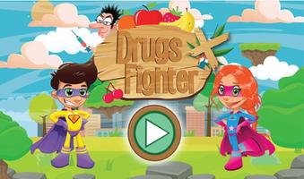 Drugs Fighter Plakat