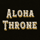 Aloha Throne Zeichen