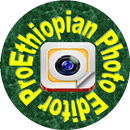 Ethiopian Photo Editor Pro APK