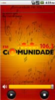 Comunidade FM 106.3 постер