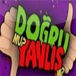 Doğru mu Yanlış mı?