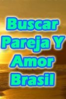 Buscar Pareja y Amor Brasil Cartaz
