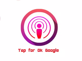 Tap for Ok Google APK download